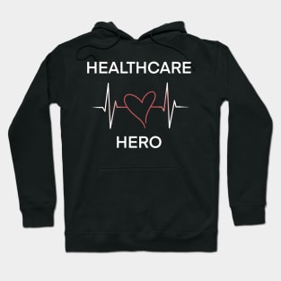 Heartbeat of a Healthcare Hero Hoodie